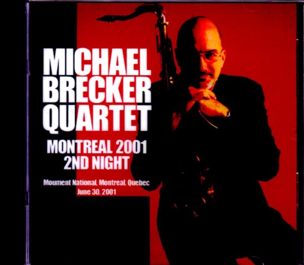 Michael Brecker Quintet/Canada 6.30.2001