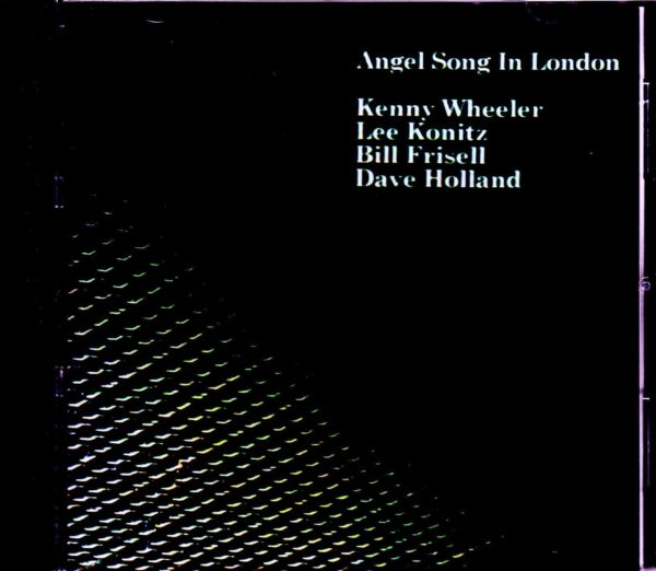 Kenny Wheeler,Lee Konitz,Bill Frisell,Dave Holland/London,UK 1998
