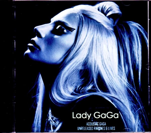 Lady Gaga,Stefani/Acoustic Unreleased Rarities & Lives