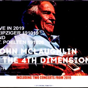 John McLaughlin & the 4th Dimension/Germany 2019 & more