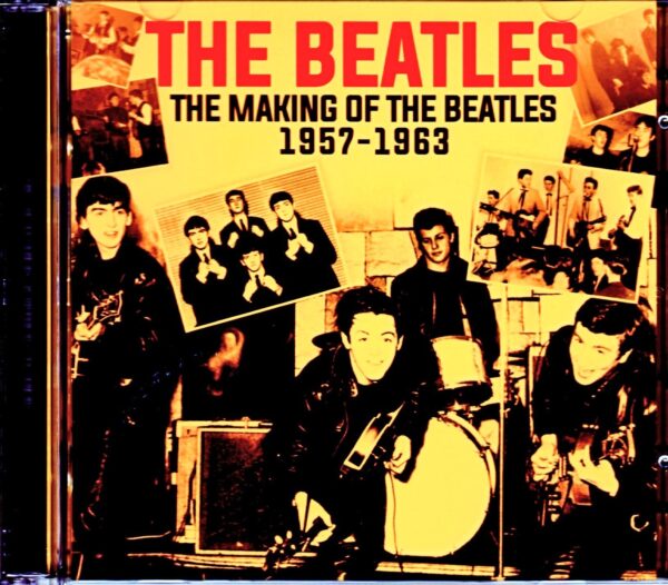Beatles/Making of the Beatles 1957-1963