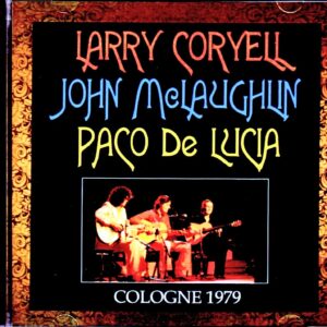 Larry Coryell, John McLaughlin, Paco de Lucia/Germany 1979