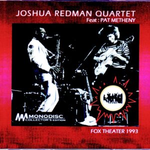 Joshua Redman Quartet,Pat Metheny/CO,USA 1993