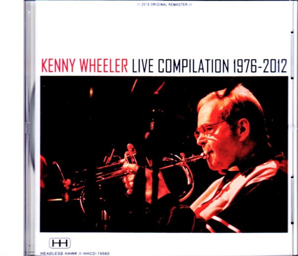 Kenny Wheeler/German Live Compilation 1976-2012