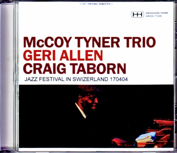 McCoy Tyner Trio,Geri Allen,Craig Taborn/Switzerland 2017