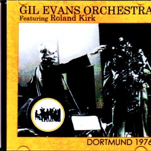 Gil Evans Orchestra, Roland Kirk/Germany 1976