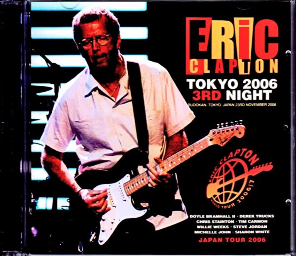 Eric Clapton/Tokyo,Japan 11.23.2006