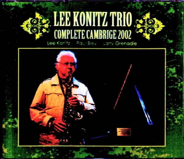 Lee Konitz Trio Paul Bley/MA,USA 2002 2Days Complete