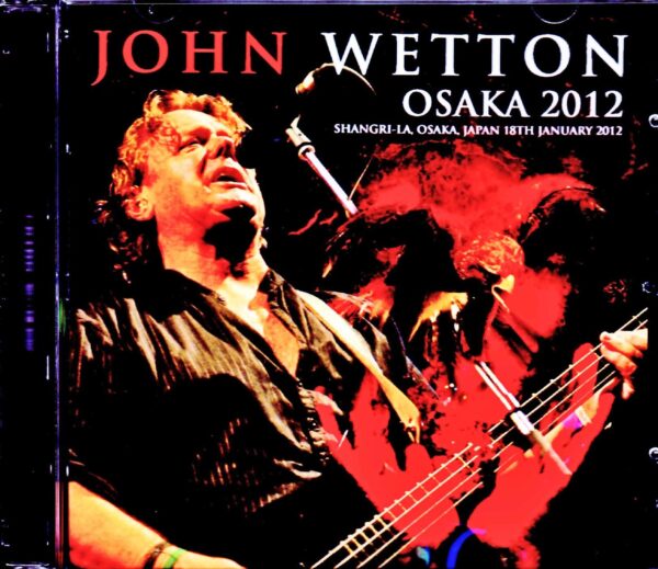 John Wetton/Osaka,Japan 2012