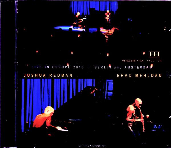 Brad Mehldau,Joshua Redman/Germany 2016