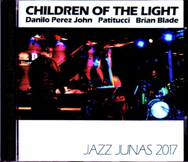Children of the Light Danilo Perez John Patitucci Brian Blade/France 2017 S & V