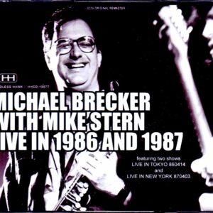 Michael Brecker,Mike Stern/Tokyo,Japan 1986 & more