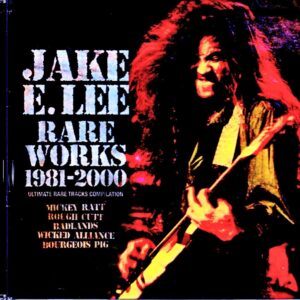 Jake E.Lee/Ultimate Rare Tracks Compilation 1981-2000