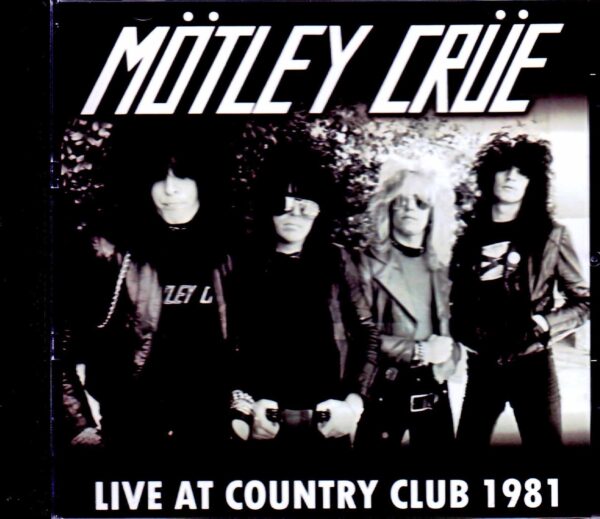 Motley Crue/CA, USA 1981
