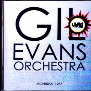 Gil Evans Orchestra, Bill Evans/Canada 1987
