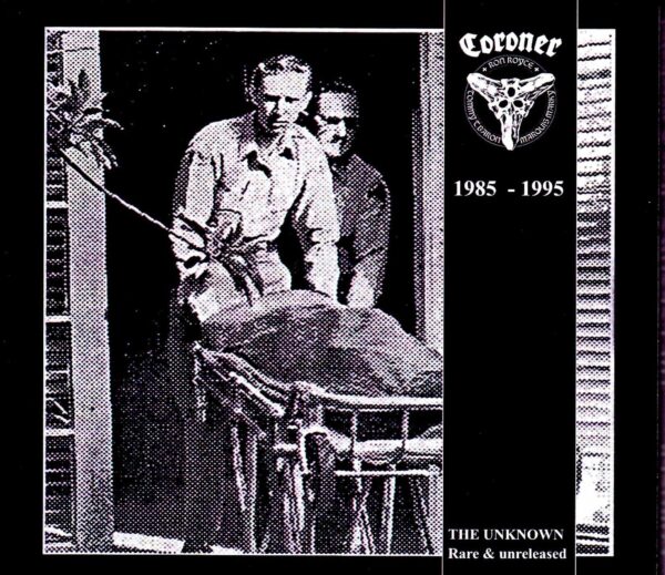 Coroner/Unknown Rare & Unreleased