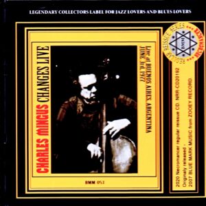 Charles Mingus/Argentina 1977