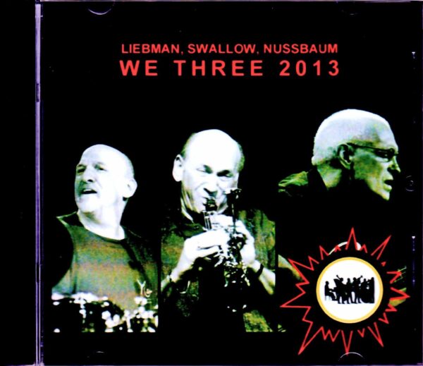 Dave Liebman,Steve Swallow,Adam Nussbaum/Switzerland 2013