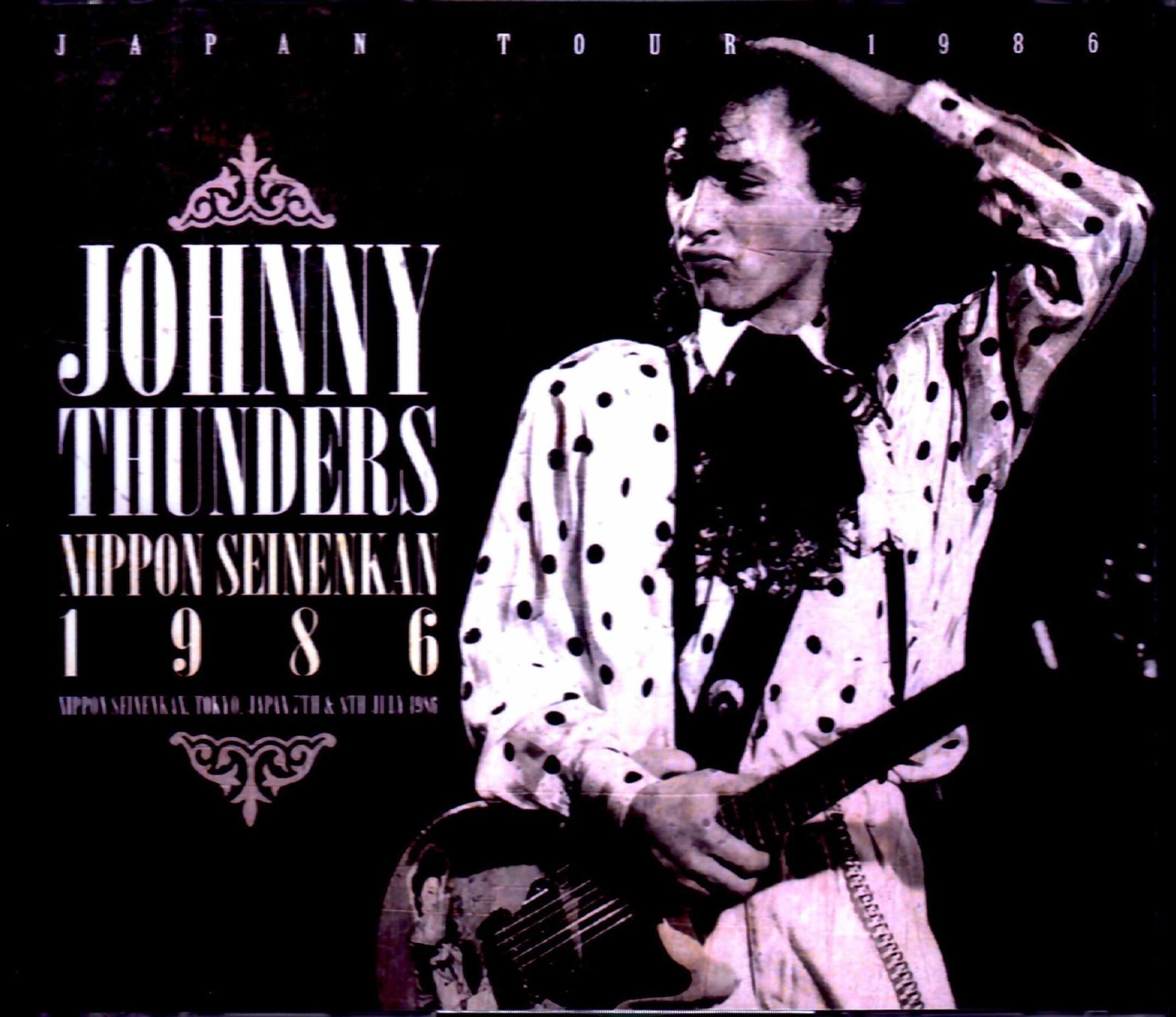 Johnny Thunders/Tokyo,Japan 1986 2Days - SAKURA Record