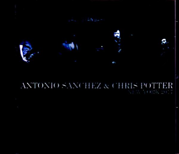 Antonio Sanchez Trio,Chris Potter/NY,USA 2017