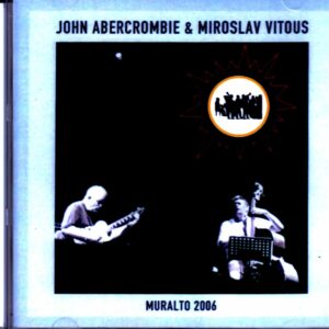 John Abercrombie, Miroslav Vitous/Switzerland 2006