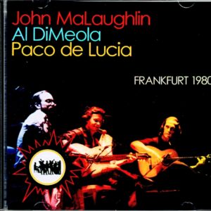 John McLaughlin,Paco de Lucia,Al Di Meola/Germany 1980 Complete