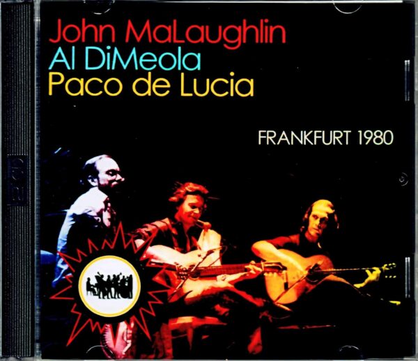 John McLaughlin,Paco de Lucia,Al Di Meola/Germany 1980 Complete