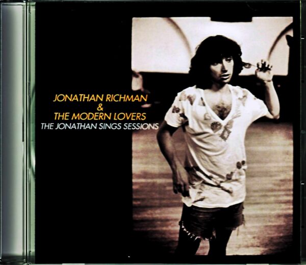 Jonathan Richman, the Modern Lovers/Sings Sessions