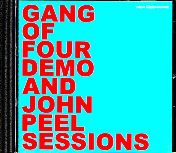 Gang of Four/Early Demo Sessions & Rare Tracks