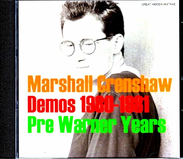 Marshall Crenshaw/Pre Warner Years Demos 1980-1981