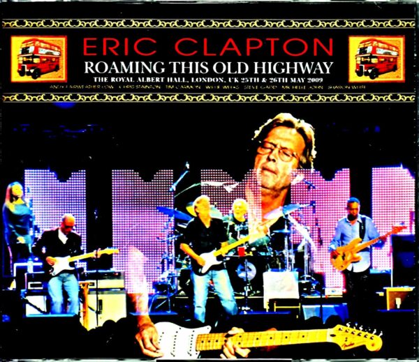 Eric Clapton/London,UK 2009 2Days Complete