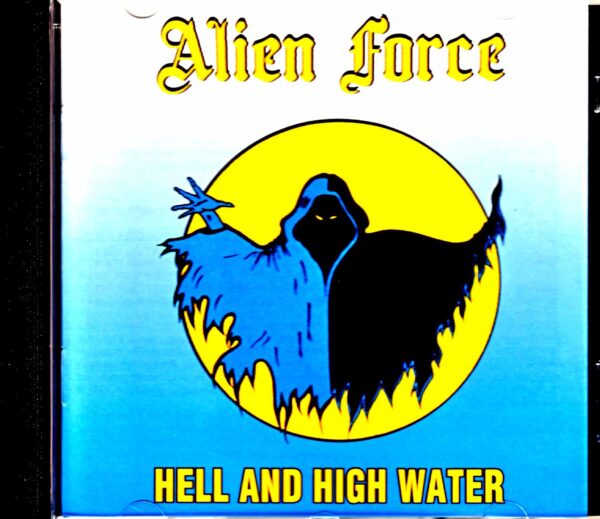 Alien Force/Hell and High Water