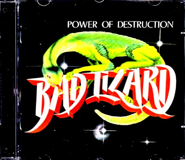 Bad Lizard/Power of Destruction & more