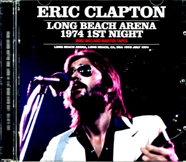 Eric Clapton/CA,USA 7.19.1974 Millard Master Tapes Upgrade