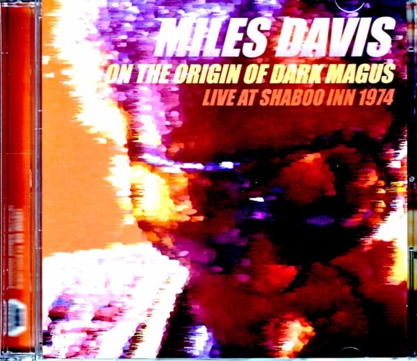 Miles Davis/Origin of the Dark Magus CT,USA 1974 24 Bit Digitally Remastered