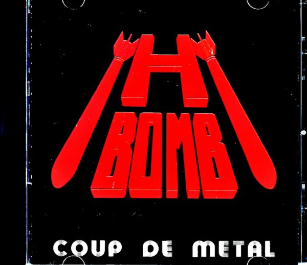 H-Bomb/Coup de Metal