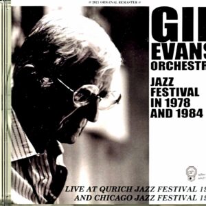 Gil Evans Orchestra/Switzerland 1978 & more