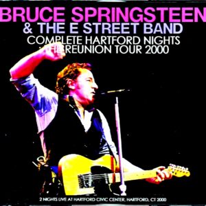Bruce Springsteen & the E Street Band/CT,USA 2000 2Days Complete