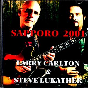 Larry Carlton,Steve Lukather/Sapporo,Japan 2001