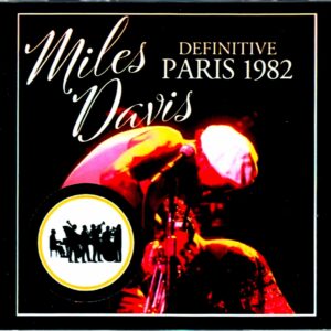 Miles Davis Bill Evans, Mike Stern, Marcus Miller/France 1982 2Days Upgrade