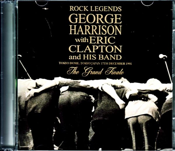 George Harrison Eric Clapton George Harrison Eric Clapton/Tokyo,Japan 12.17.1991 Complete