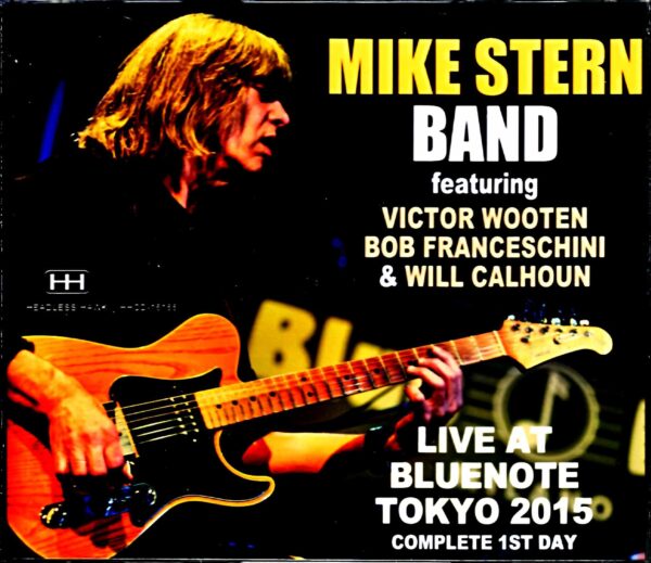 Mike Stern Band Victor Wooten Mike Stern Victor Wooten/Tokyo,Japan 2015 2Shows Complete
