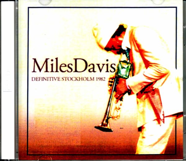 Miles Davis Bill Evans,Mike Stern,Marcus Miller Miles Davis Bill Evans/Sweden 1982 Upgrade