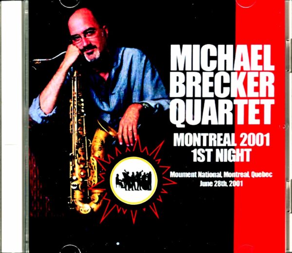 Michael Brecker Quartet Michael Brecker/Canada 2001