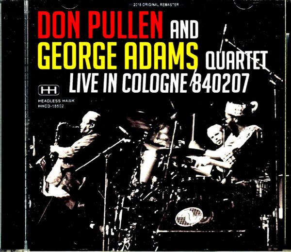 Don Pullen George Adams Quartet Don Pullen George Adams/Germany 1984 Complete