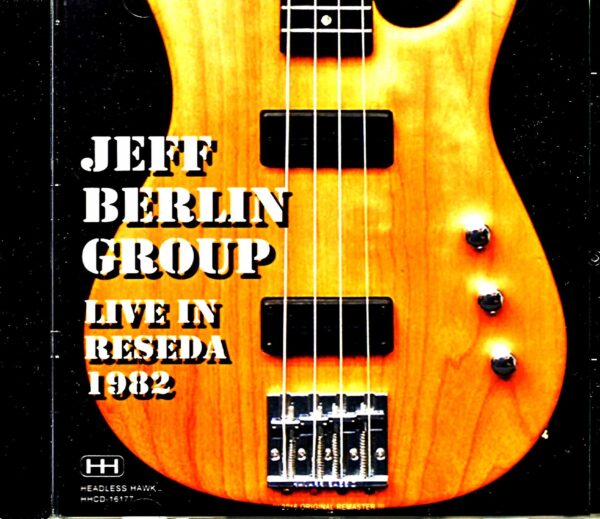 Jeff Berlin Group Scot Henderson Jeff Berlin Scott Henderson/CA,USA 1982