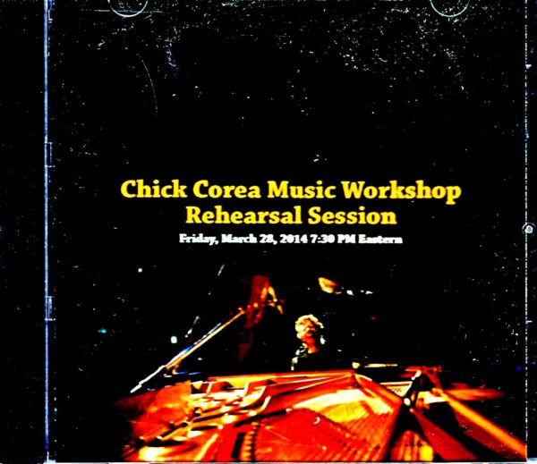 Chick Corea/Music Workshop Rehearsal Session 2014