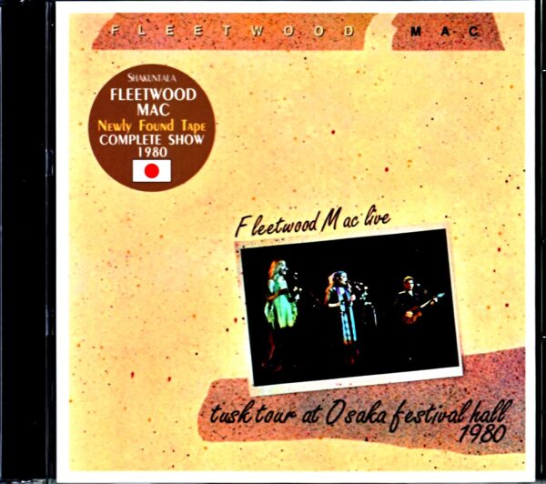 Fleetwood Mac Fleetwood Mac/Festival Hall Osaka,Japan 2.16.1980 Complete