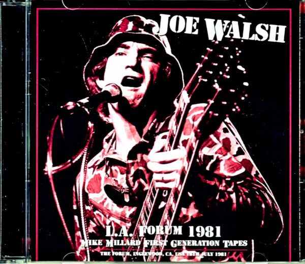 Joe Walsh Joe Walsh/CA,USA 1981 Mike Millard First Generation Tapes