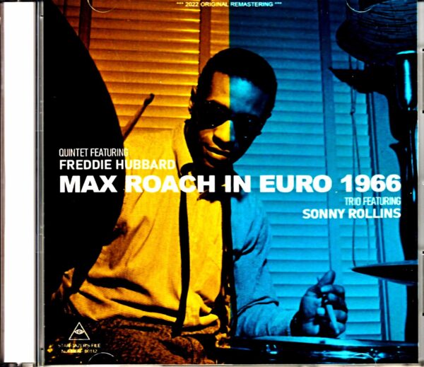 Max Roach Sonny Rollins Max Roach Sonny Rollins/Sweden 1966 & more Remastered